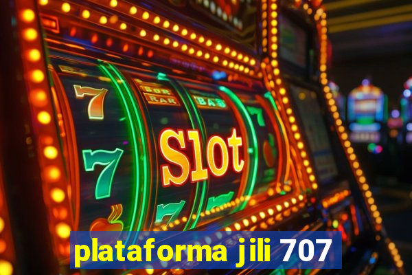 plataforma jili 707